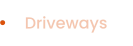 Driveways